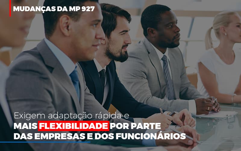 Mudancas Da Mp 927 Exigem Adaptacao Rapida E Mais Flexibilidade Contabilidade - Contabilidade em Porto Seguro - BA | Macedo Contabilidade