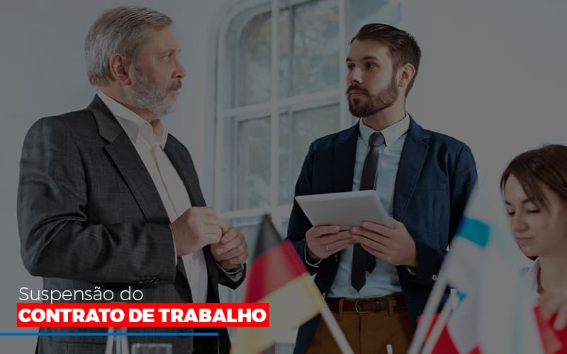 Suspensão Do Contrato De Trabalho Contabilidade - Contabilidade em Porto Seguro - BA | Macedo Contabilidade