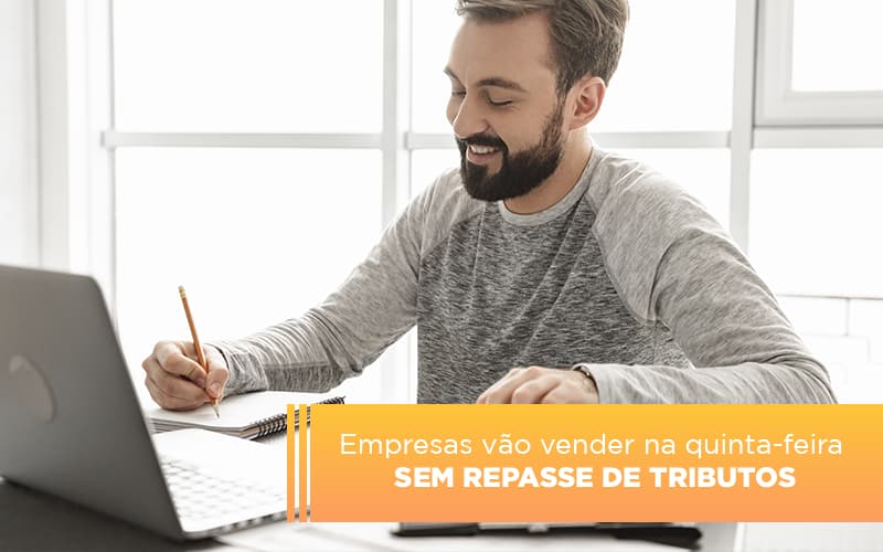 Empresas Vao Vender Na Quinta Feira Sem Repasse De Tributos Notícias E Artigos Contábeis - Contabilidade em Porto Seguro - BA | Macedo Contabilidade